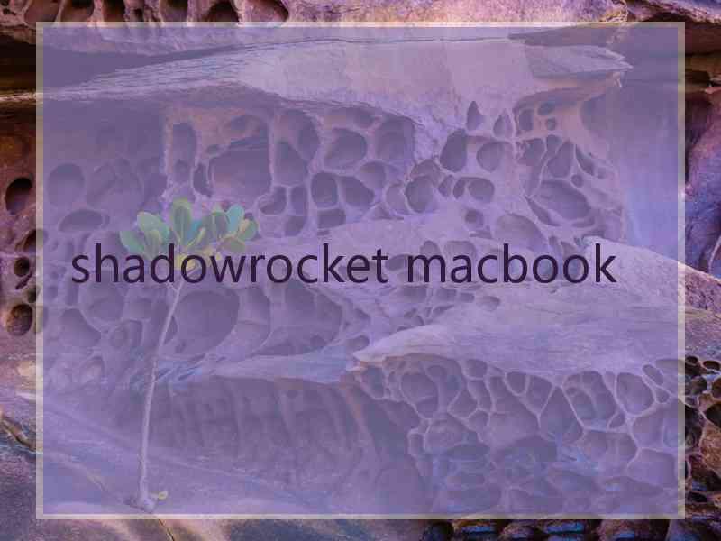 shadowrocket macbook